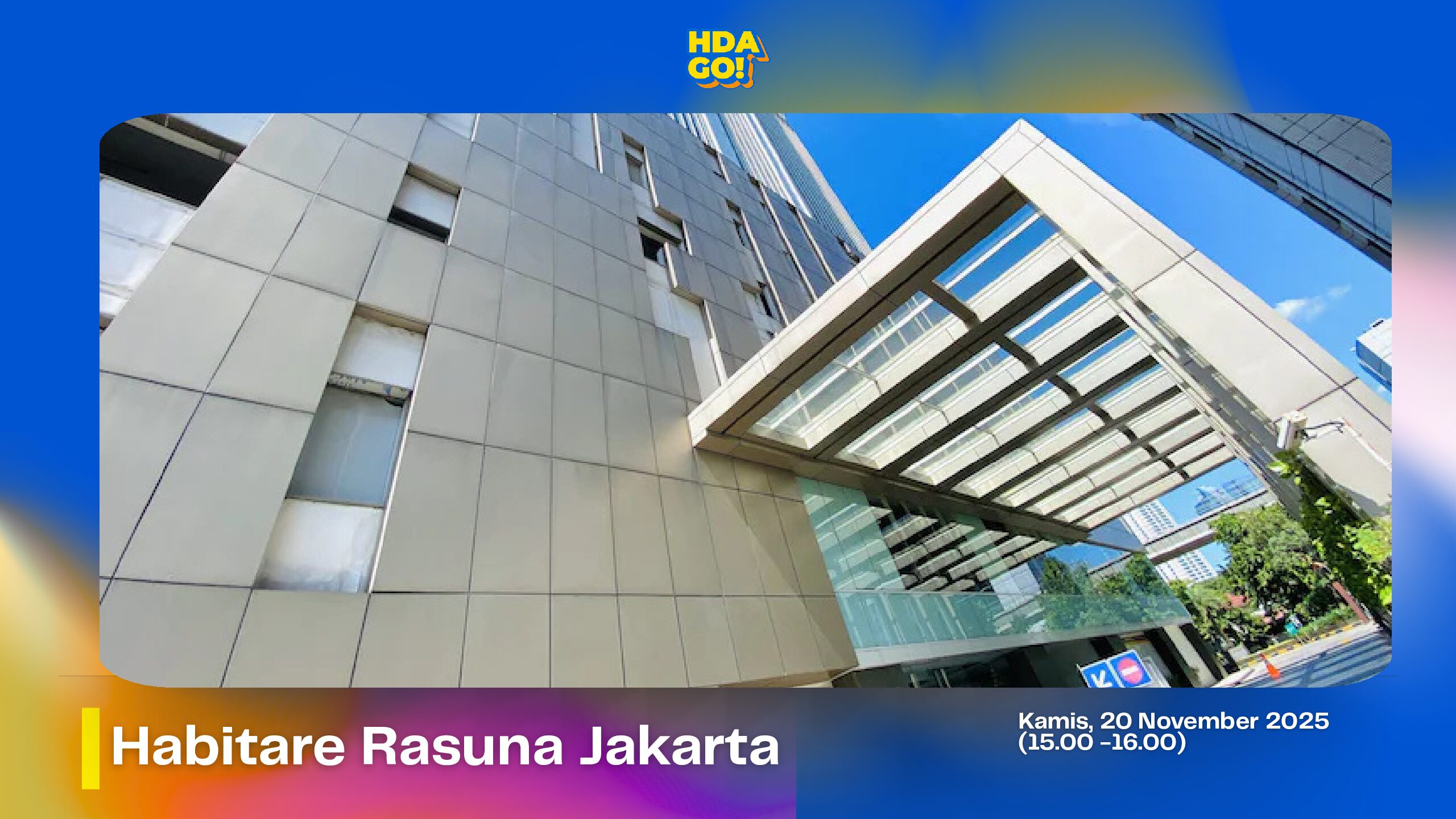 Habitare Rasuna Jakarta ( Camapign Visit)
