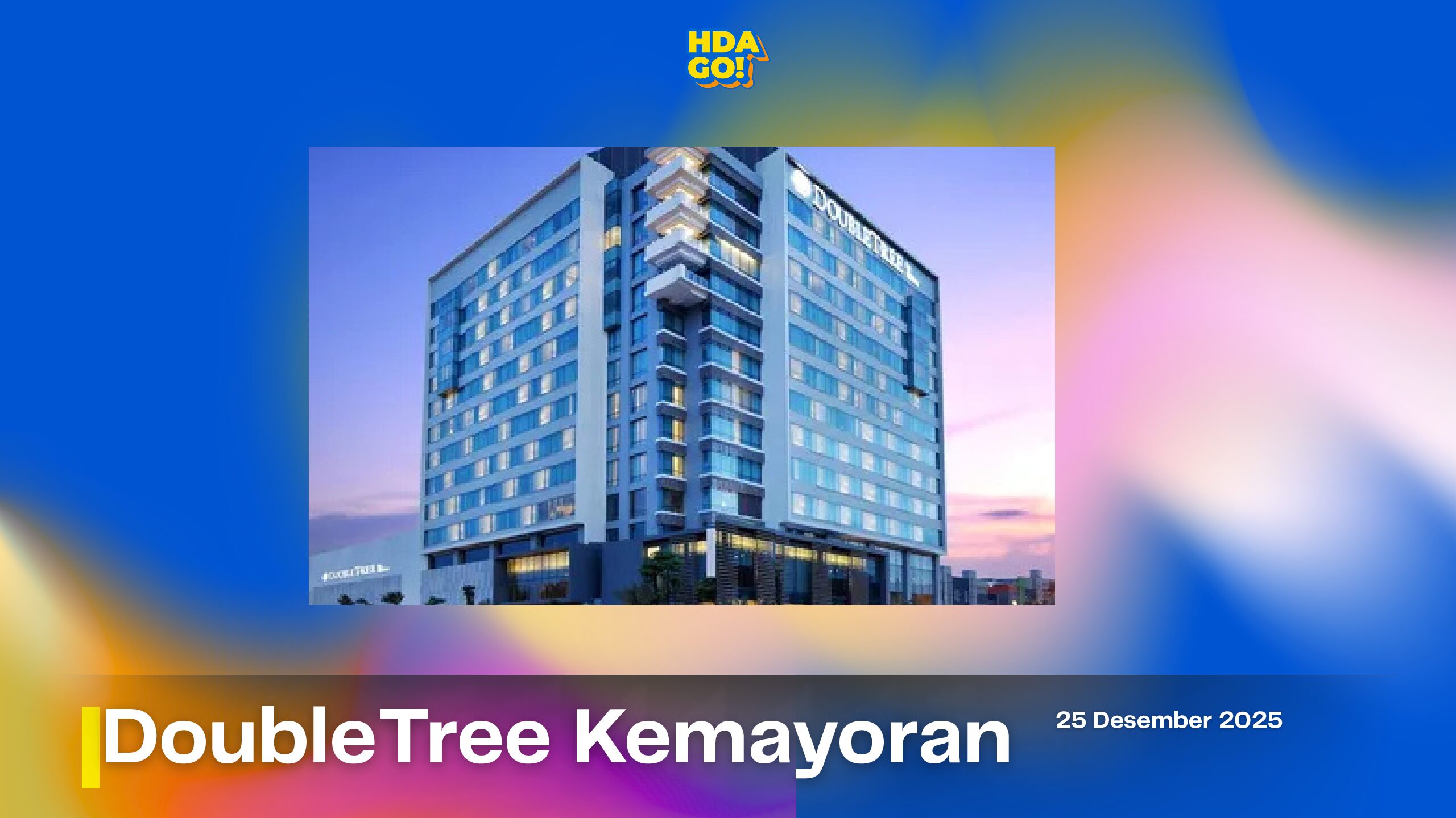 DoubleTree Kemayoran Jakarta