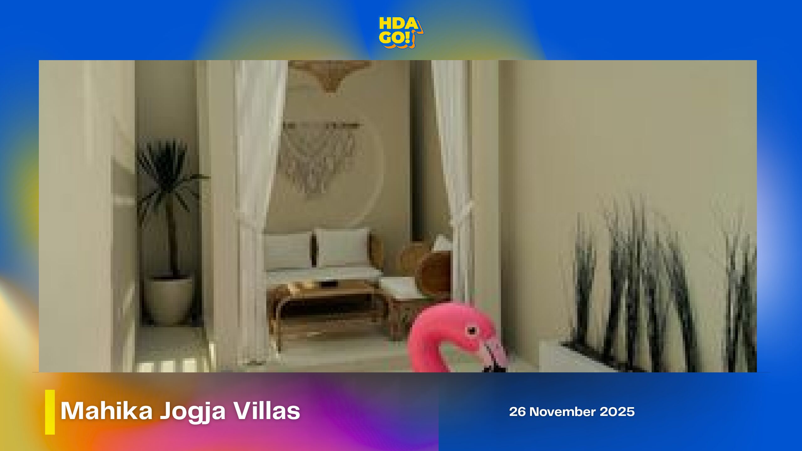 Mahika Jogja Villas (Campaign Visit)