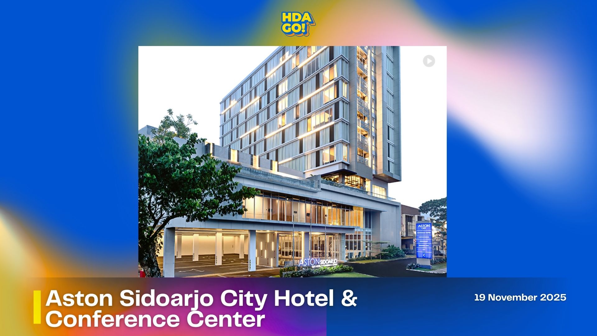 Aston Sidoarjo City Hotel & Conference Center [Campaign Visit]