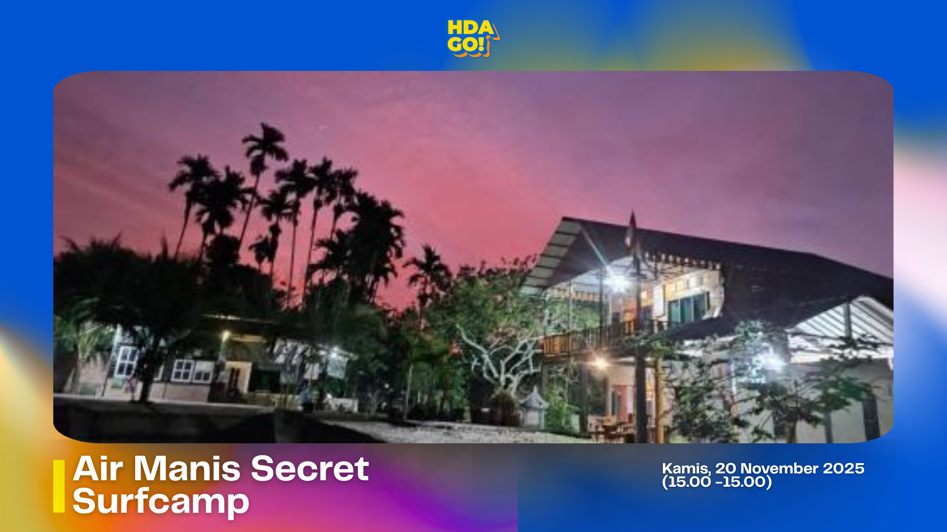 Air Manis Secret Surfcamp [Camapign Visit]