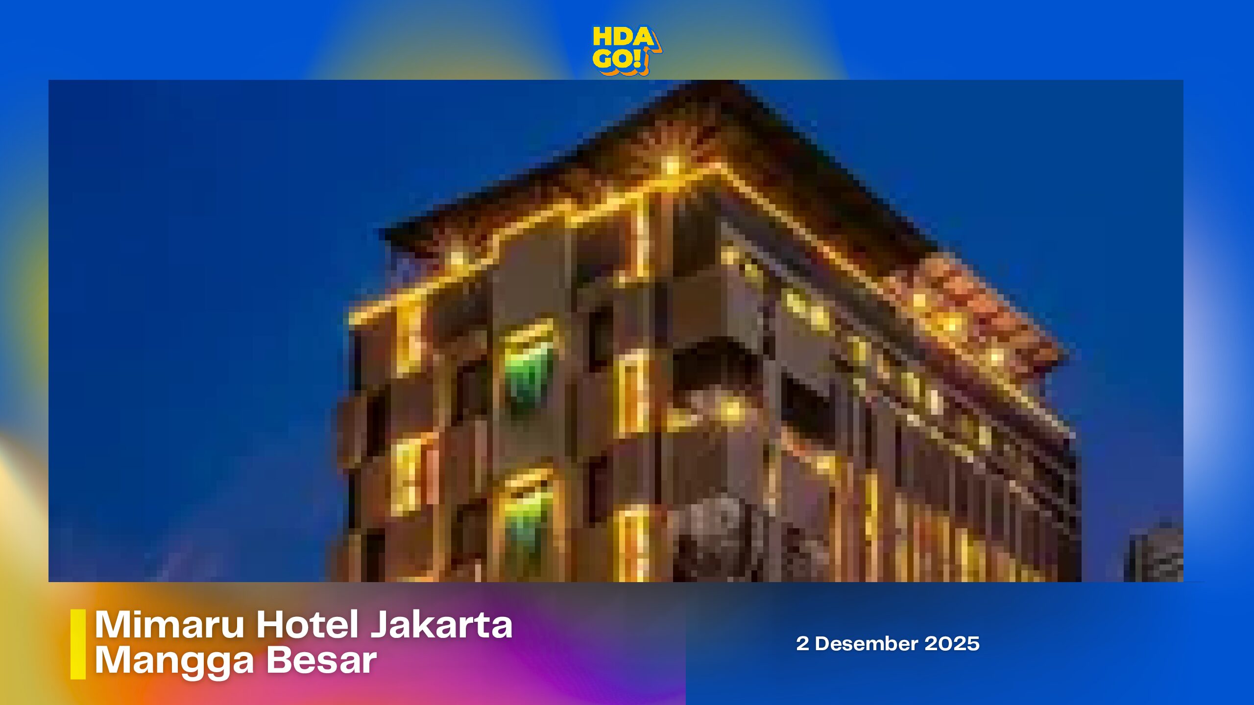 Mimaru Hotel Jakarta Mangga Besar (Campaign Visit)