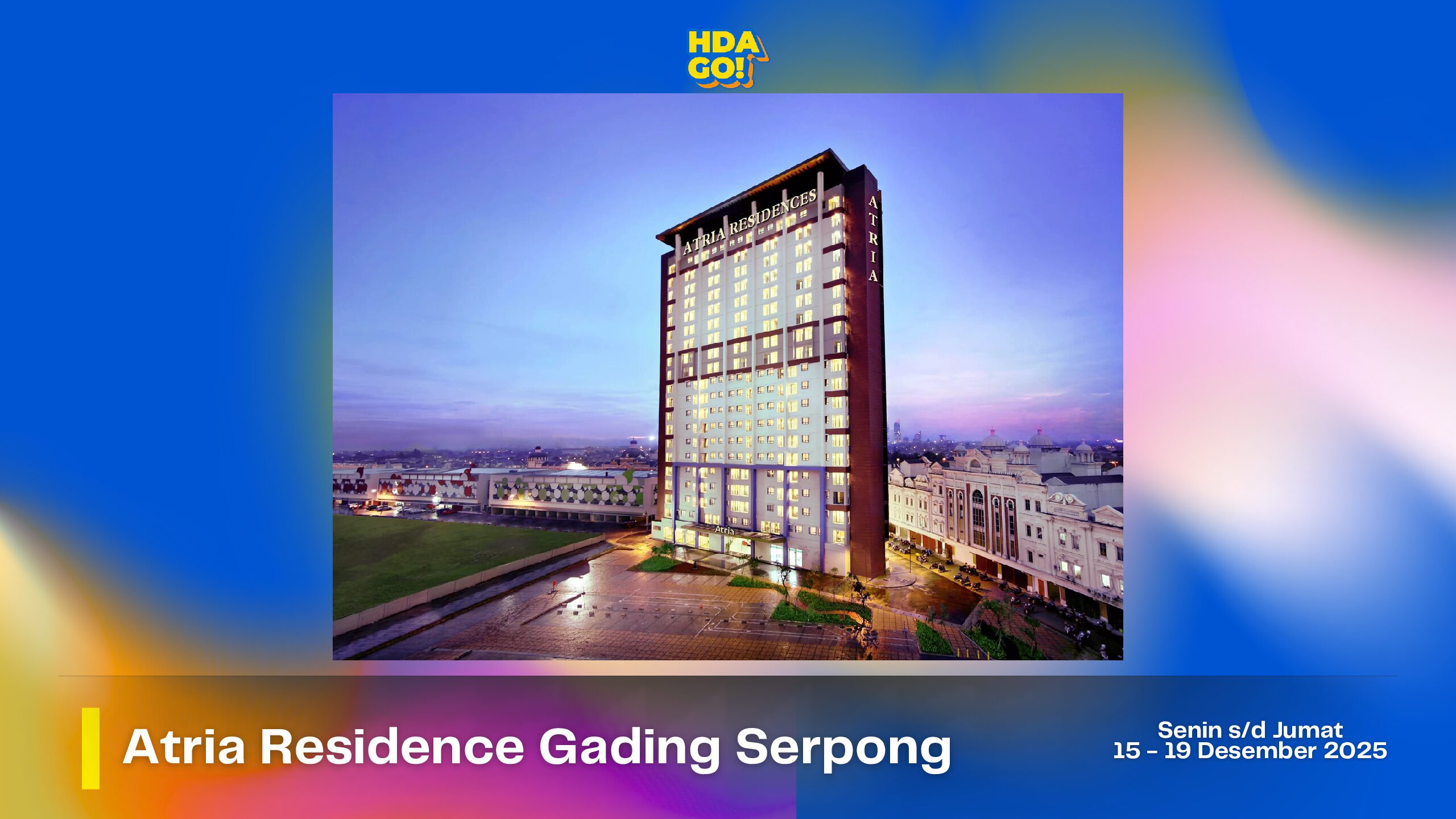 Campaign Visit — Atria Residence Gading Serpong