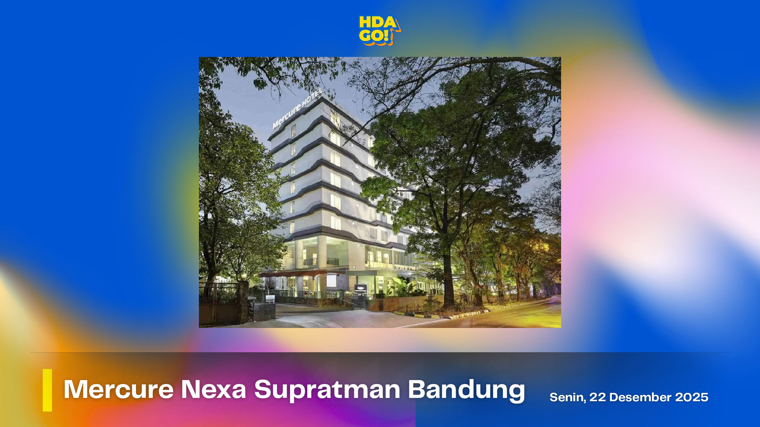 Campaign Visit Mercure Nexa Supratman