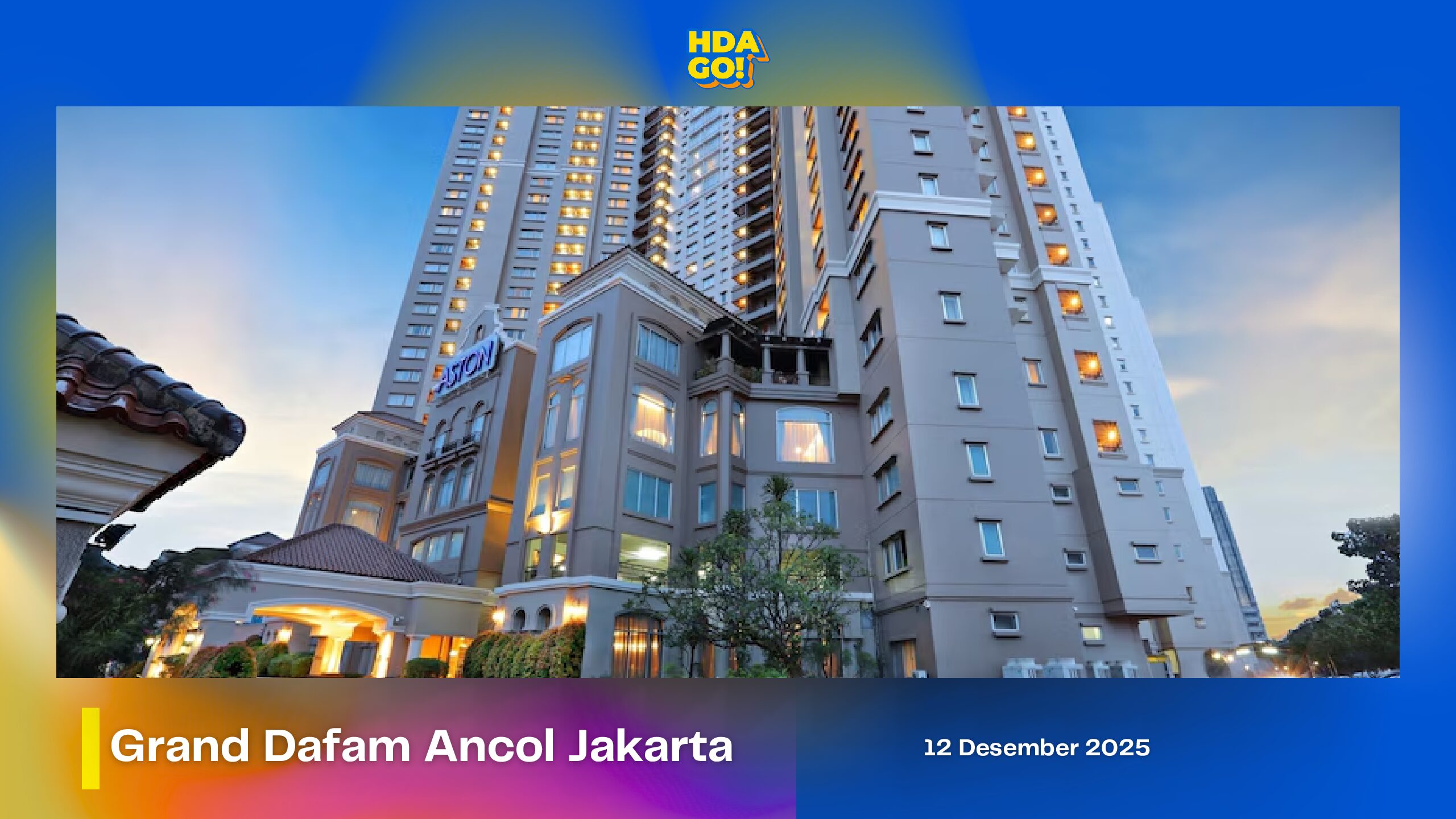 Grand Dafam Ancol jakarta (Campaign Visit)