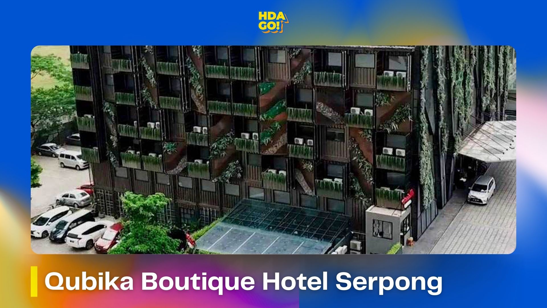 Campaign Visit Qubika Boutique Hotel Serpong