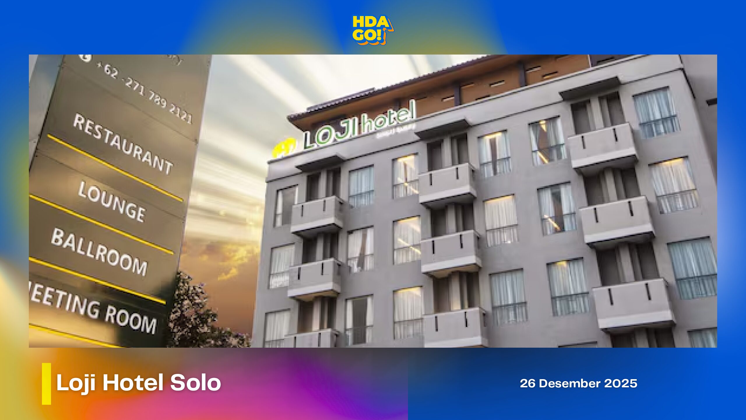 Loji Hotel Solo (Campaign Visit)
