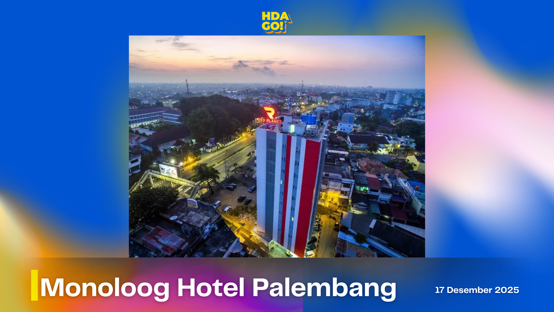 Monoloog Hotel Palembang Campaign Visit