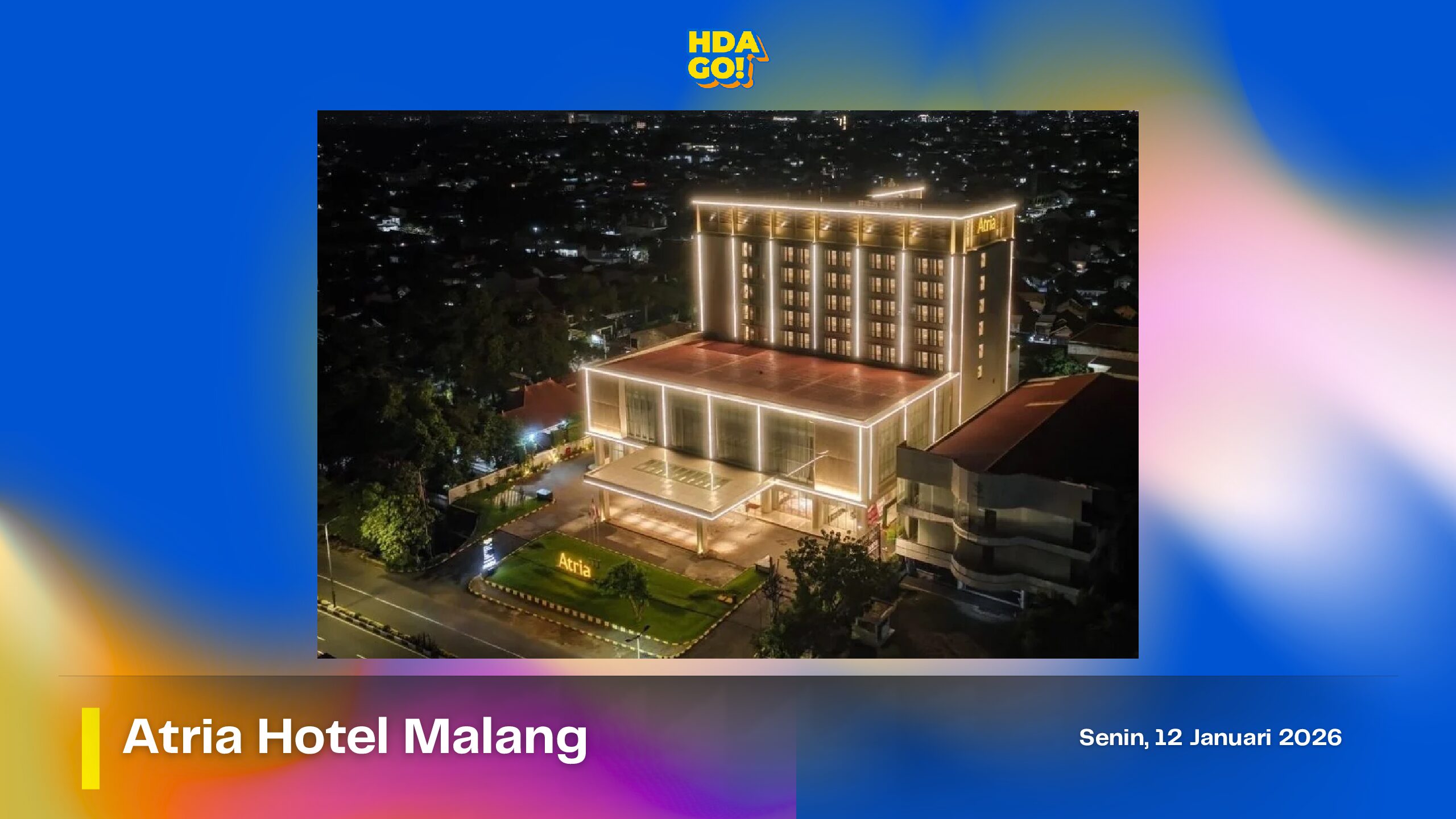 Campaign Visit — Atria Hotel Malang