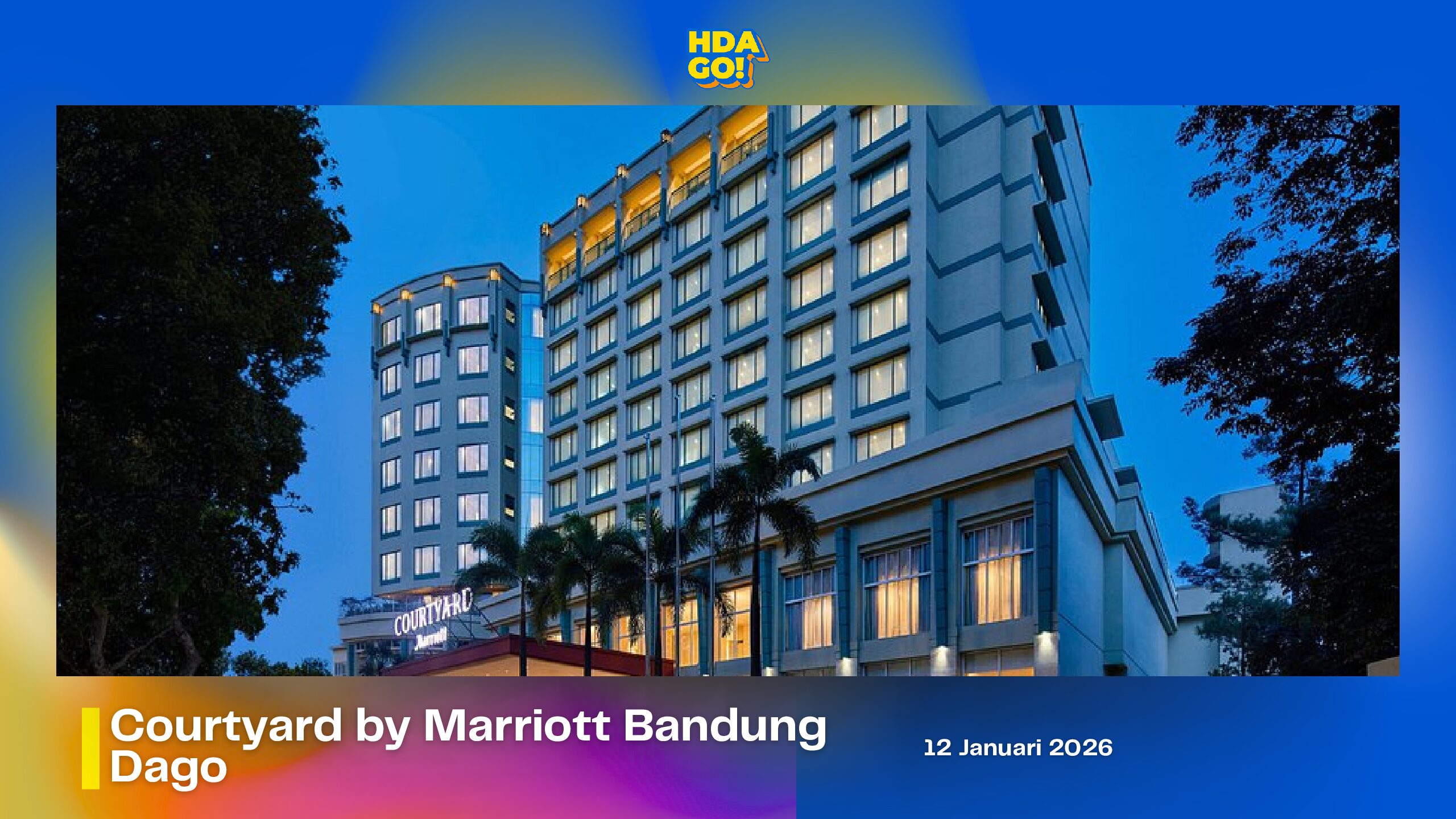 Courtyard by Marriott Bandung Dago (Campaign Visit)